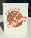 "You're My Everything" Greeting Card