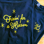 "Fixin' for a Hixon" T-Shirt